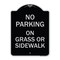 Signmission No Parking on Grass or Sidewalk Heavy-Gauge Aluminum Architectural Sign, 24" x 18", BS-1824-23803 A-DES-BS-1824-23803 - alternate 1